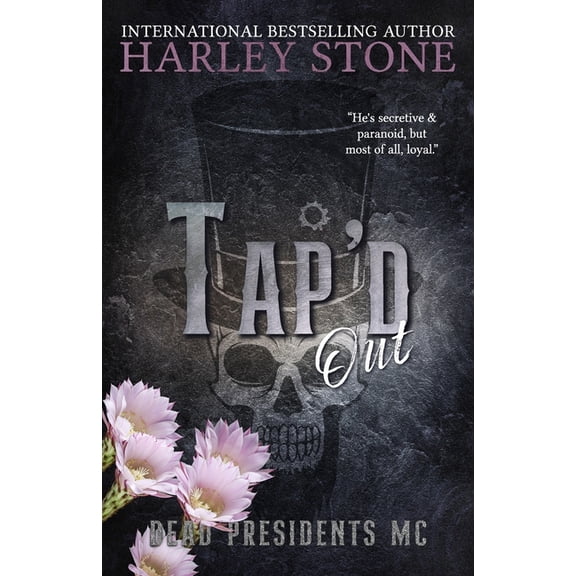 Dead Presidents MC Tap'd Out, Book 5, (Paperback)