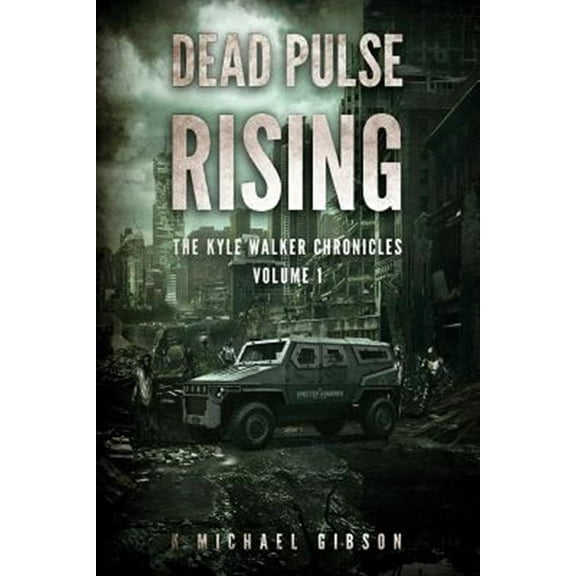 Dead Pulse Rising: A Zombie Novel (Paperback)