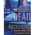 thumbnail image 1 of Pre-Owned Dead Reckoning: The New Science of Catching Killers (Hardcover) 0684867583 9780684867588, 1 of 1