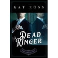 thumbnail image 1 of Dead Ringer (Paperback) by Kat Ross, 1 of 1