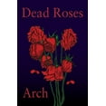 thumbnail image 1 of Dead Roses (Paperback), 1 of 1