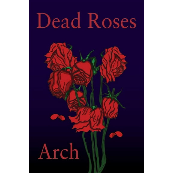 Dead Roses (Paperback)