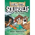 thumbnail image 1 of Dead Sea Squirrels Squirrelnapped!, Book 4, (Paperback), 1 of 1