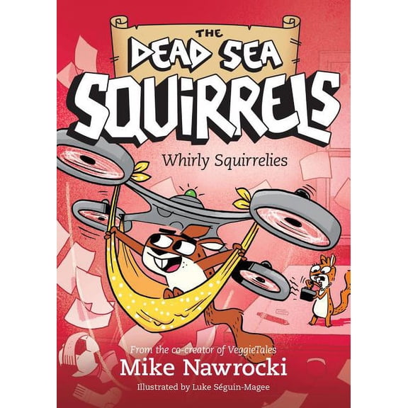 Dead Sea Squirrels Whirly Squirrelies, Book 6, (Paperback)