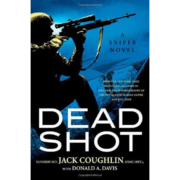Pre-Owned Dead Shot (Kyle Swanson Sniper Novels)