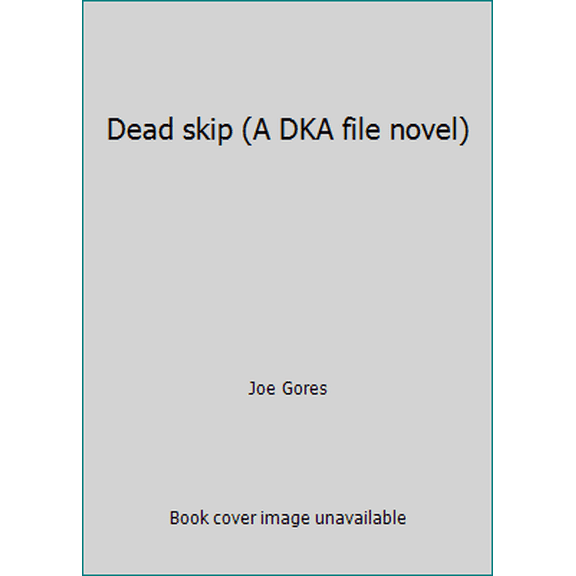 Pre-Owned Dead Skip (Hardcover) 0394481577 9780394481579