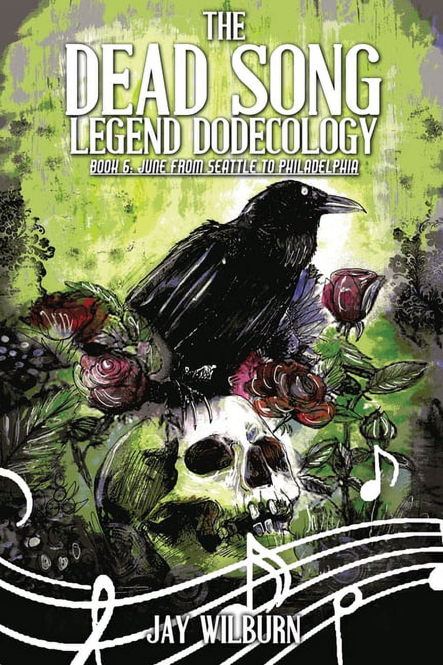 The Dead Song Dodecology Book 6: June [Book], image size:864x1296
