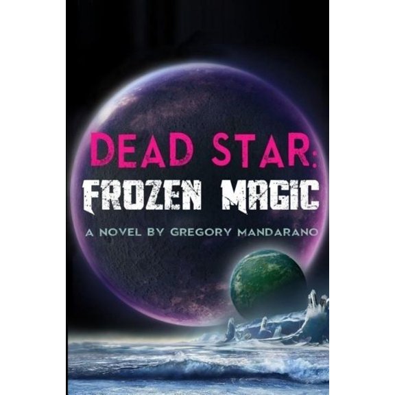 Dead Star: Frozen Magic (Paperback)