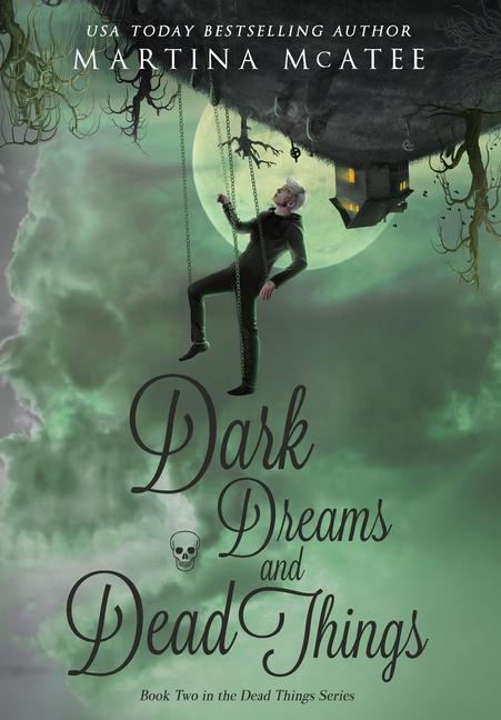 Dead Things: Dark Dreams and Dead Things (Series #2) (Hardcover) - image 1 of 1