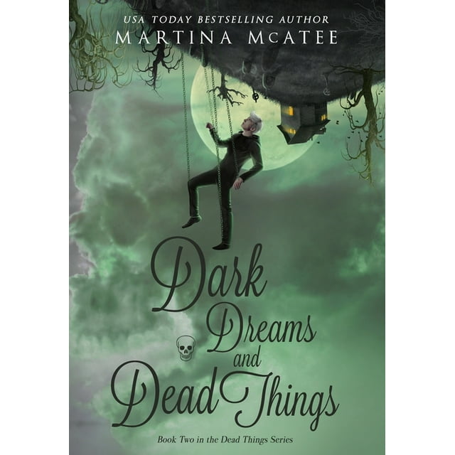 Dead Things: Dark Dreams and Dead Things (Series #2) (Hardcover)