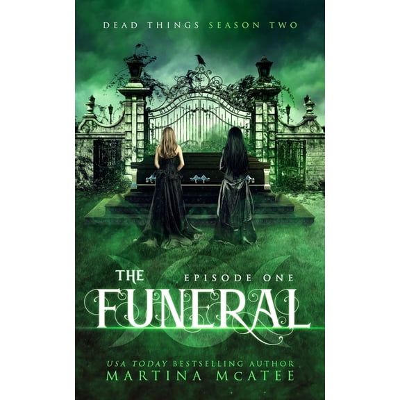 Dead Things: The Funeral : Season Two Episode One (Series #4) (Paperback)