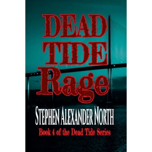 Dead Tide Dead Tide Rage, Book 4, (Paperback)