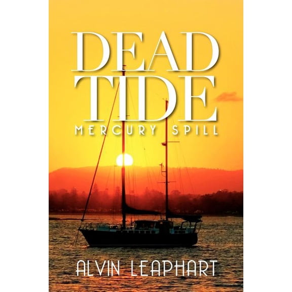 Dead Tide: Mercury Spill (Paperback)