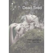 Dead Tired Paperback