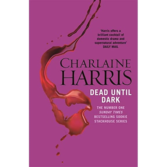 Pre-Owned Dead Until Dark (Sookie Stackhouse/True Blood, Book 1) (Unknown) 0575117028 9780575117020