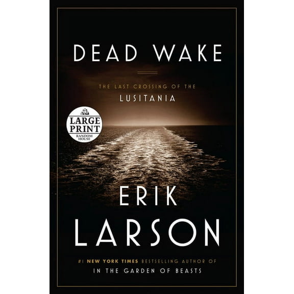 Dead Wake : The Last Crossing of the Lusitania (Paperback)