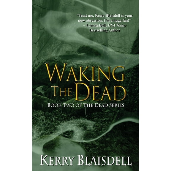 Dead Waking the Dead: Book Two of The Dead Series, Book 2, (Paperback)