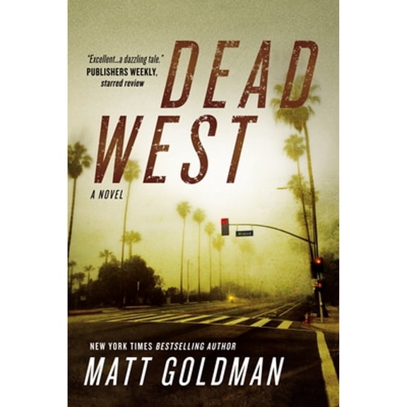 Pre-Owned Dead West: A Novel Binding: Paperback