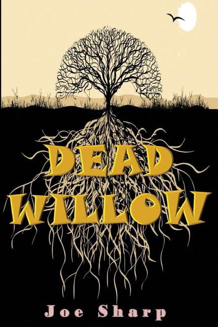 Dead Willow (Paperback)