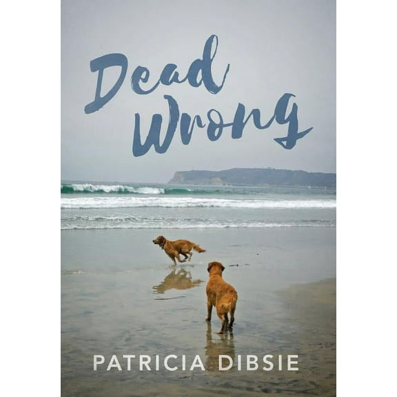 Dead Wrong, (Hardcover)