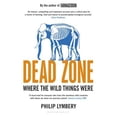 thumbnail image 1 of Pre-Owned Dead Zone: Where the Wild Things Were (Paperback) 1408868261 9781408868263, 1 of 1