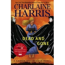 Pre-Owned Dead and Gone (Hardcover) 0441017150 9780441017157