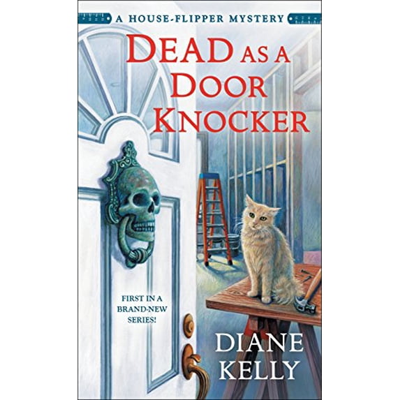 Pre-Owned Dead as a Door Knocker: A House-Flipper Mystery (Mass Market Paperback) 1250197422 9781250197429