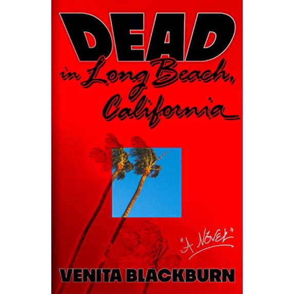 Pre-Owned Dead in Long Beach, California (Hardcover) 0374602824 9780374602826