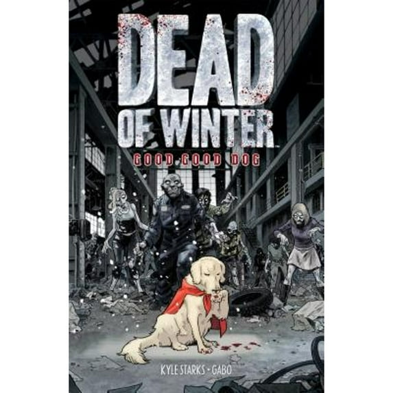 Pre-Owned Dead of Winter: Good Good Dog (Paperback) 1620104830 9781620104835