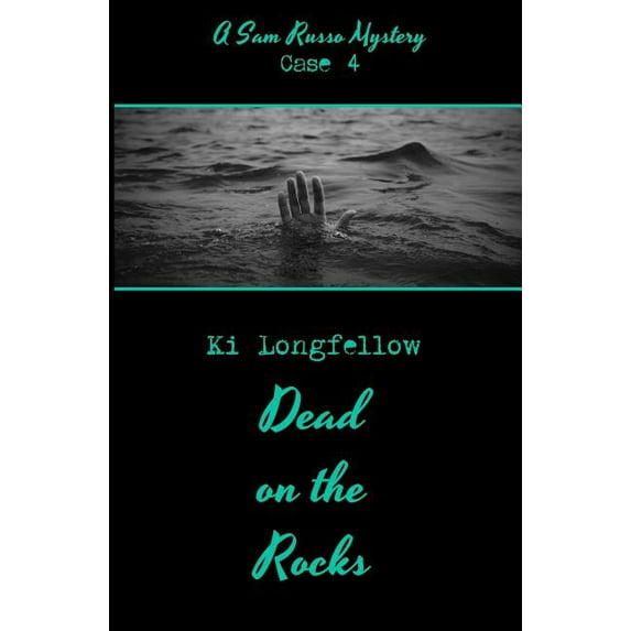 Dead on the Rocks: A Sam Russo Mystery (Paperback) by Ki Longfellow