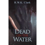 Dead on the Water Abandon Ship, Paperback