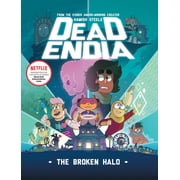 Deadendia Deadendia The Broken Halo, Book 2, Hardcover