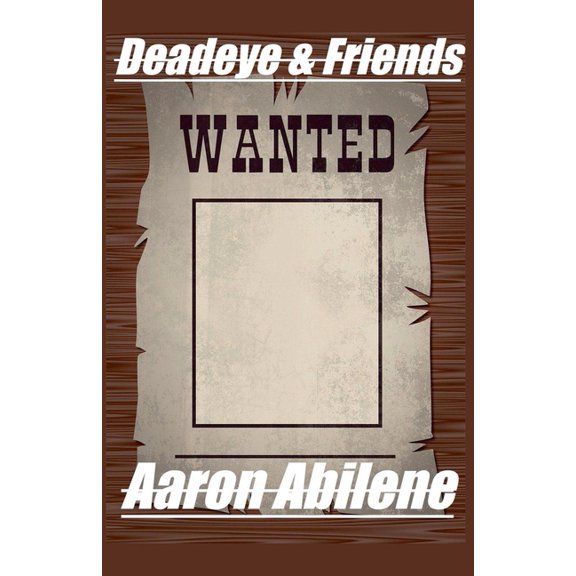 Deadeye Deadeye & Friends, Book 1, (Paperback)