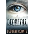 thumbnail image 1 of The Kate Sawyer Medical Thriller Deadfall, Book 2, (Paperback), 1 of 1