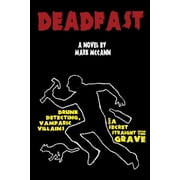 Deadfast Deadfast Paperback