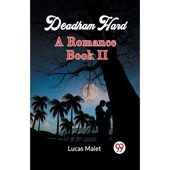 Deadham Hard A Romance Book II, (Paperback)
