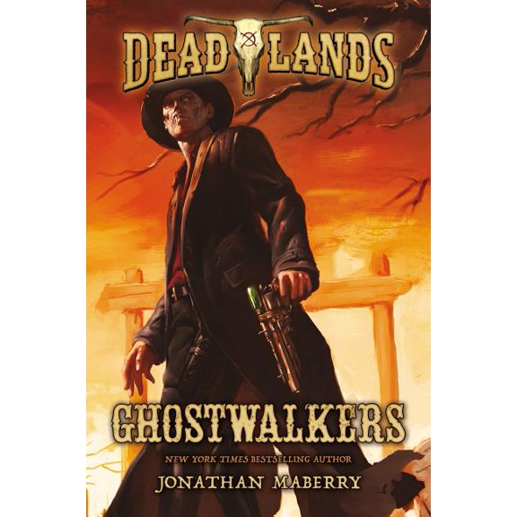 Deadlands: Deadlands: Ghostwalkers (Series #1) (Paperback)