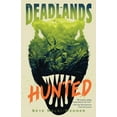thumbnail image 1 of Deadlands The Deadlands: Hunted, Book 1, (Hardcover), 1 of 1