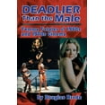 thumbnail image 1 of Deadlier Than the Male: Femme Fatales in 1960s and 1970s Cinema, (Paperback), 1 of 1