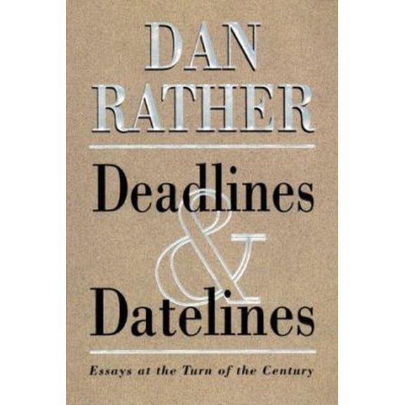 Pre-Owned Deadlines and Datelines (Hardcover) 0688165664 9780688165666