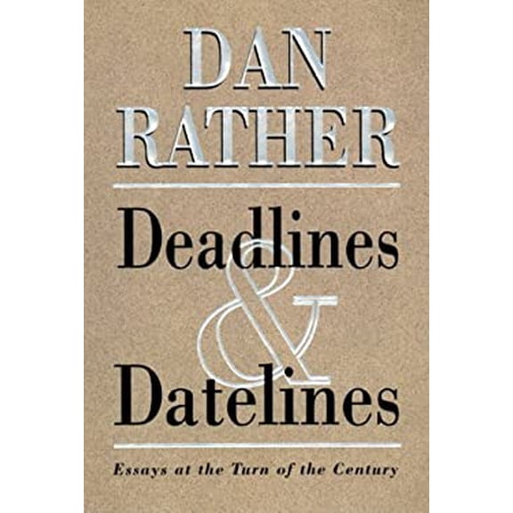 Pre-Owned Deadlines and Datelines (Hardcover) 0688165664 9780688165666