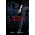 thumbnail image 1 of Deadly Aftermath  Paperback  Nancy Churchill, 1 of 1