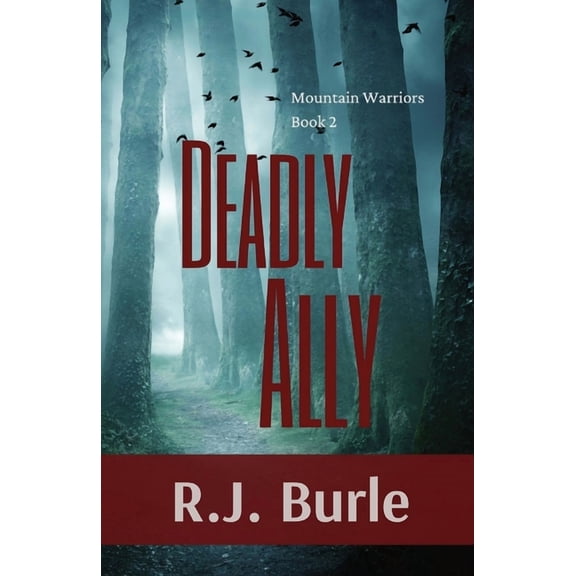 Deadly Ally: Mountain Warriors Book 2, (Paperback)