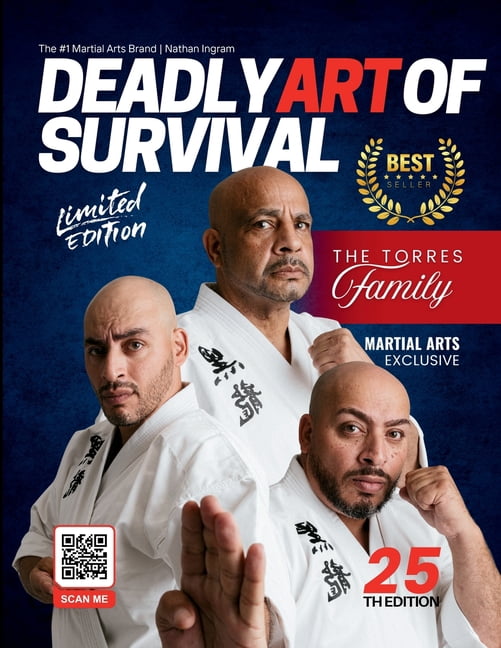 Deadly Art of Survival Magazine 25th Edition Featuring The Torres Family: The #1 Martial Arts Magazine Worldwide MMA, Tr, (Paperback)