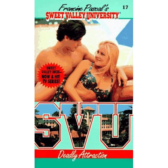 Pre-Owned Deadly Attraction (Sweet Valley University(R)) (Unknown) 0553566989 9780553566987