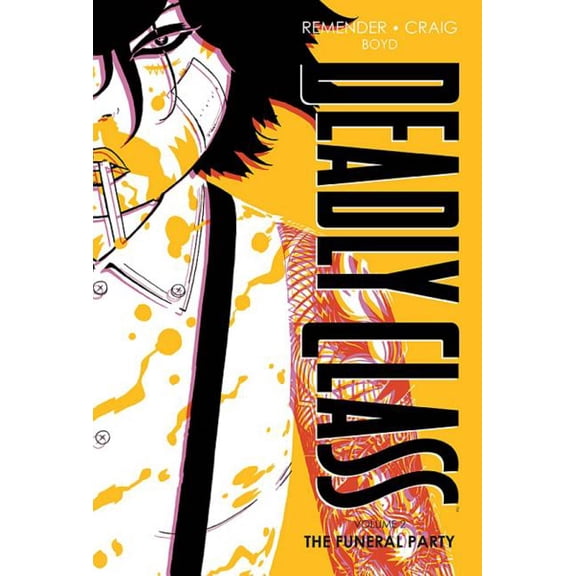 Deadly Class: Deadly Class Deluxe Edition Volume 2: The Funeral Party (Hardcover)