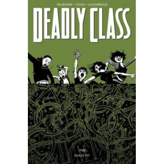 Deadly Class: Deadly Class Volume 3: The Snake Pit (Paperback)