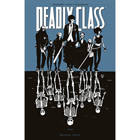 Pre-Owned Deadly Class Volume 1: Reagan Youth (Paperback) 1632150034 9781632150035