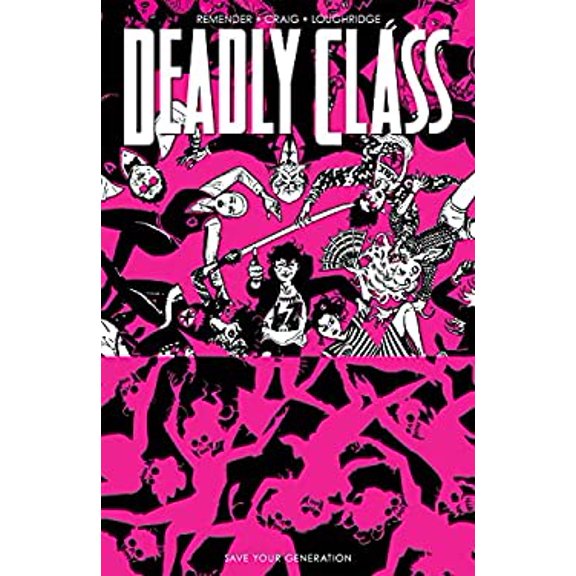 Pre-Owned Deadly Class, Volume 10: Save Your Generation Paperback