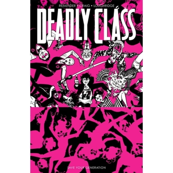 Pre-Owned Deadly Class, Volume 10: Save Your Generation Paperback